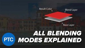 The Complete Guide To Photoshop Blending Modes Ejezeta